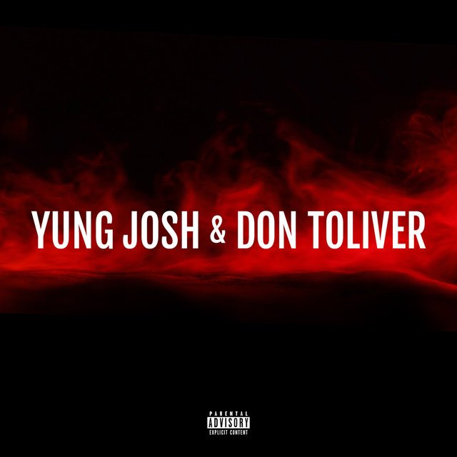 YUNG JOSH 93 & DON TOLIVER
